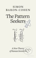 Kniha: The Pattern Seekers (Simon Baron-Cohen). Allen Lane, 2020 Kniha: The Pattern Seekers (Simon Baron-Cohen). Allen Lane, 2020
