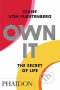 Kniha: Own It (Diane Von Furstenberg). Phaidon, 2021 Kniha: Own It (Diane Von Furstenberg). Phaidon, 2021