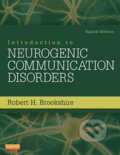 Kniha: Introduction to Neurogenic Communication Disorders (Robert H. Brookshire). Elsevier Science, 2014 Kniha: Introduction to Neurogenic Communication Disorders (Robert H. Brookshire). Elsevier Science, 2014