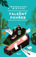 Kniha: Falešný pohřeb (Magdalena Mintová). Ikar CZ, 2020 Kniha: Falešný pohřeb (Magdalena Mintová). Ikar CZ, 2020