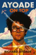 Kniha: Ayoade On Top (Richard Ayoade). Faber and Faber, 2020 Kniha: Ayoade On Top (Richard Ayoade). Faber and Faber, 2020