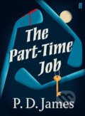 Kniha: The Part-Time Job (P.D. James). Faber and Faber, 2020 Kniha: The Part-Time Job (P.D. James). Faber and Faber, 2020
