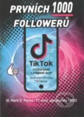 Kniha: Prvních 1000 followerů (Mark. E. Pocha). Carcosa, 2020 Kniha: Prvních 1000 followerů (Mark. E. Pocha). Carcosa, 2020