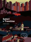 Kniha: Satori v Trenčíne (Lukáš Cabala). Artforum, 2020 Kniha: Satori v Trenčíne (Lukáš Cabala). Artforum, 2020