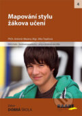 Kniha: Mapování stylu žákova učení (Antonín Mezera). Raabe, 2015 Kniha: Mapování stylu žákova učení (Antonín Mezera). Raabe, 2015