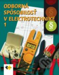 Kniha: Odborná spôsobilosť v elektrotechnike 1. (Ján Meravý a Jiří Kroupa), 2019 Kniha: Odborná spôsobilosť v elektrotechnike 1. (Ján Meravý a Jiří Kroupa), 2019