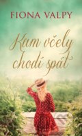 Kniha: Kam včely chodí spát (Fiona Valpy). Baronet, 2020 Kniha: Kam včely chodí spát (Fiona Valpy). Baronet, 2020