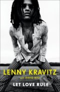 Kniha: Let Love Rule (LENNY KRAVITZ). Little, Brown, 2020 Kniha: Let Love Rule (LENNY KRAVITZ). Little, Brown, 2020