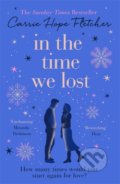 Kniha: In the Time We Lost (Carrie Hope Fletcher). Sphere, 2020 Kniha: In the Time We Lost (Carrie Hope Fletcher). Sphere, 2020
