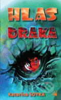 Kniha: Hlas draka (Katarína Soyka), 2020 Kniha: Hlas draka (Katarína Soyka), 2020