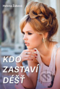 Kniha: Kdo zastaví déšť (Helena Žáková). Naše vojsko CZ, 2020 Kniha: Kdo zastaví déšť (Helena Žáková). Naše vojsko CZ, 2020