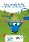 Kniha: Programozás Emillel 3 - Munkafüzet (Andrej Blaho). Indícia, s.r.o., 2019 Kniha: Programozás Emillel 3 - Munkafüzet (Andrej Blaho). Indícia, s.r.o., 2019