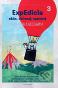Kniha: ExpEdícia. Biológia a geografia 5 - Pracovný zošit 3 (Martina Škodová). Indícia, s.r.o., 2020 Kniha: ExpEdícia. Biológia a geografia 5 - Pracovný zošit 3 (Martina Škodová). Indícia, s.r.o., 2020