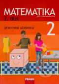 Matematika 2 - Pracovná učebnica 2. diel - Milan Hejný, Fraus, 2015