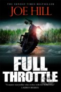 Kniha: Full Throttle (Joe Hill). Gollancz, 2020 Kniha: Full Throttle (Joe Hill). Gollancz, 2020