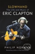 Kniha: Slowhand (Philip Norman). Weidenfeld and Nicolson, 2020 Kniha: Slowhand (Philip Norman). Weidenfeld and Nicolson, 2020