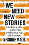 Kniha: We Need New Stories (Nesrine Malik). Weidenfeld and Nicolson, 2020 Kniha: We Need New Stories (Nesrine Malik). Weidenfeld and Nicolson, 2020