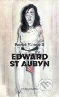 Patrick Melrose II - Edward St. Aubyn, Argo, 2020