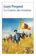 Kniha: La Guerre des Boutons (Louis Pergaud). Folio, 1994 Kniha: La Guerre des Boutons (Louis Pergaud). Folio, 1994