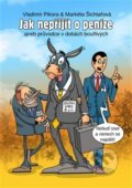 Kniha: Jak nepřijít o peníze (Vladimír Pikora). NF Distribuce, 2020 Kniha: Jak nepřijít o peníze (Vladimír Pikora). NF Distribuce, 2020