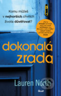 Kniha: Dokonalá zrada (Lauren North). Ikar CZ, 2020 Kniha: Dokonalá zrada (Lauren North). Ikar CZ, 2020