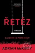 Kniha: Řetěz (Adrian McKinty). Vendeta, 2020 Kniha: Řetěz (Adrian McKinty). Vendeta, 2020