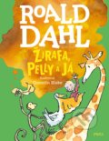 Žirafa, Pelly a já - Roald Dahl, Quentin Blake (ilustrácie), 2020