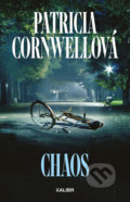 Kniha: Chaos (Patricia Cornwell). Kalibr, 2020 Kniha: Chaos (Patricia Cornwell). Kalibr, 2020