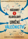 Kniha: Hádanky a hlavolamy: Umění válečnictví (Richard Wolfrik Galland). Universum, 2020 Kniha: Hádanky a hlavolamy: Umění válečnictví (Richard Wolfrik Galland). Universum, 2020