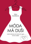 Kniha: Móda má duši (Táňa Havlíčková). Pragma, 2020 Kniha: Móda má duši (Táňa Havlíčková). Pragma, 2020
