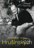 Kniha: Kronika rodu Hrušínských (Marie Valtrová). Brána, 2020 Kniha: Kronika rodu Hrušínských (Marie Valtrová). Brána, 2020