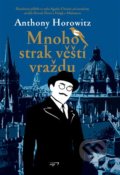 Kniha: Mnoho strak věští vraždu (Anthony Horowitz). Argo, 2020 Kniha: Mnoho strak věští vraždu (Anthony Horowitz). Argo, 2020