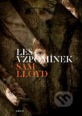 Kniha: Les vzpomínek (Sam Lloyd). Argo, 2021 Kniha: Les vzpomínek (Sam Lloyd). Argo, 2021