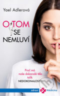 Kniha: O tom se nemluví (Yael Adlerová). Esence, 2020 Kniha: O tom se nemluví (Yael Adlerová). Esence, 2020