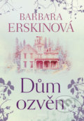 Kniha: Dům ozvěn (Barbara Erskin). Brána, 2020 Kniha: Dům ozvěn (Barbara Erskin). Brána, 2020