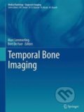 Kniha: Temporal Bone Imaging (Marc Lemmerling a Bert de De Foer). Springer Verlag, 2016 Kniha: Temporal Bone Imaging (Marc Lemmerling a Bert de De Foer). Springer Verlag, 2016