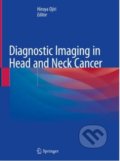 Kniha: Diagnostic Imaging in Head and Neck Cancer (Hiroya Ojiri). Springer Verlag, 2020 Kniha: Diagnostic Imaging in Head and Neck Cancer (Hiroya Ojiri). Springer Verlag, 2020