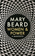 Kniha: Women & Power (Mary Beard). Profile Books, 2017 Kniha: Women & Power (Mary Beard). Profile Books, 2017