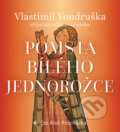 Audiokniha: Pomsta bílého jednorožce (Vlastimil Vondruška). Tympanum, 2020 Audiokniha: Pomsta bílého jednorožce (Vlastimil Vondruška). Tympanum, 2020