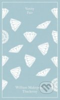 Kniha: Vanity Fair (William Makepeace Thackeray). Penguin Books, 2013 Kniha: Vanity Fair (William Makepeace Thackeray). Penguin Books, 2013