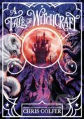Kniha: A Tale of Witchcraft (Chris Colfer). Little, Brown, 2020 Kniha: A Tale of Witchcraft (Chris Colfer). Little, Brown, 2020