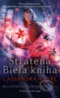 Kniha: Stratená Biela kniha (Cassandra Clare a Wesley Chu), 2021 Kniha: Stratená Biela kniha (Cassandra Clare a Wesley Chu), 2021