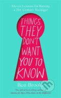 Kniha: Things They Don't Want You to Know (Ben Brooks). Quercus, 2020 Kniha: Things They Don't Want You to Know (Ben Brooks). Quercus, 2020