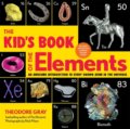 Kniha: The Kid's Book of the Elements (Theodore Gray). Little, Brown, 2020 Kniha: The Kid's Book of the Elements (Theodore Gray). Little, Brown, 2020