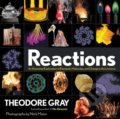 Kniha: Reactions (Theodore Gray). Little, Brown, 2020 Kniha: Reactions (Theodore Gray). Little, Brown, 2020
