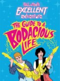 Kniha: Bill & Ted's Excellent Adventure(TM) (Steve Behling). Little, Brown, 2020 Kniha: Bill & Ted's Excellent Adventure(TM) (Steve Behling). Little, Brown, 2020
