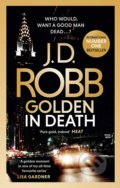 Kniha: Golden In Death (J.D. Robb). Piatkus, 2020 Kniha: Golden In Death (J.D. Robb). Piatkus, 2020