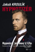 Kniha: Hypnotizér (Jakub Kroulík). Autreo, 2020 Kniha: Hypnotizér (Jakub Kroulík). Autreo, 2020