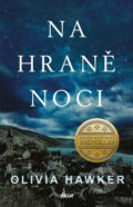 Kniha: Na hraně noci (Olivia Hawker). Ikar CZ, 2020 Kniha: Na hraně noci (Olivia Hawker). Ikar CZ, 2020