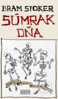 Kniha: Súmrak dňa (Bram Stoker). Európa, 2020 Kniha: Súmrak dňa (Bram Stoker). Európa, 2020